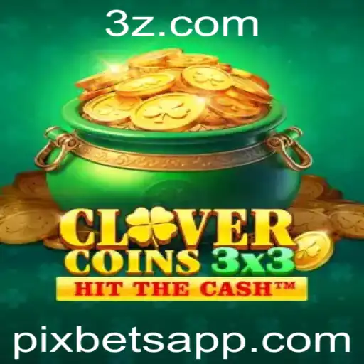 pixbet - Clovercoin3x3: Descubra a Nova Sensação dos Jogos Digitais