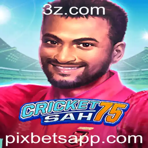 Descubra o Excitante Mundo de CricketSah75 e a Integração com Pixbet